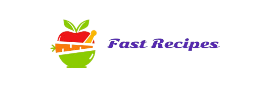 Fast Recipes